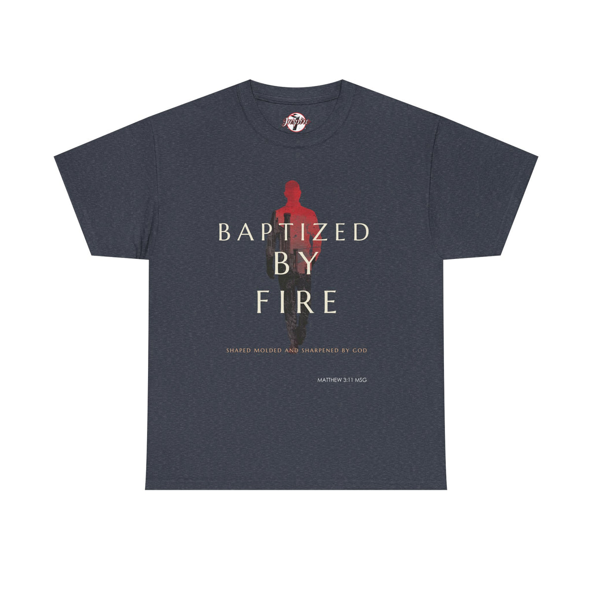Baptized by Fire Unisex Heavy Cotton Tee