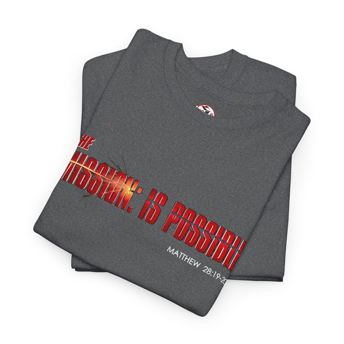 The Mission is Possible Motivational Unisex Graphic T-Shirt