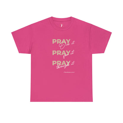 Pray Pray Pray Unisex Heavy Cotton Tee