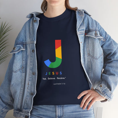 Ask. Believe. Receive. Unisex Heavy Cotton Tee