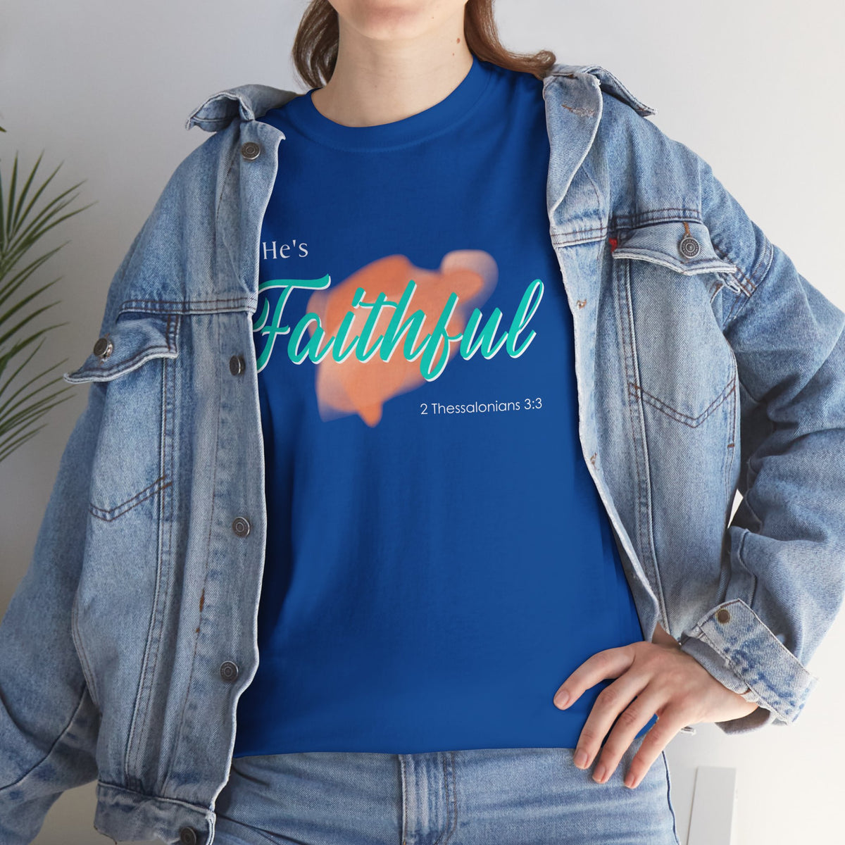 "He’s Faithful" Inspirational Women's T-Shirt