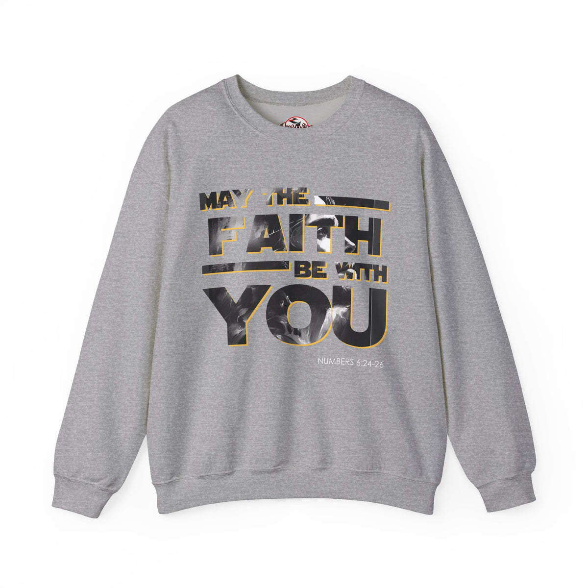 "May the Faith Be With You" Inspirational Crewneck Sweatshirt