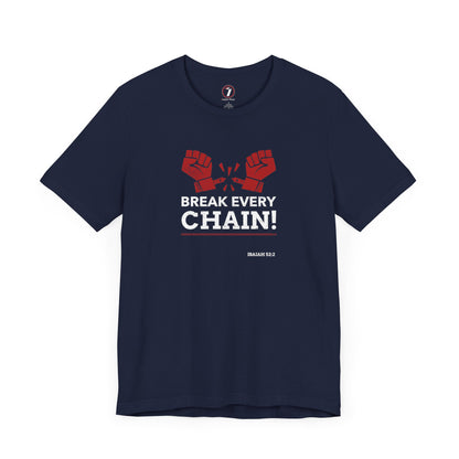 Break Every Chain Unisex Jersey Short Sleeve Tee
