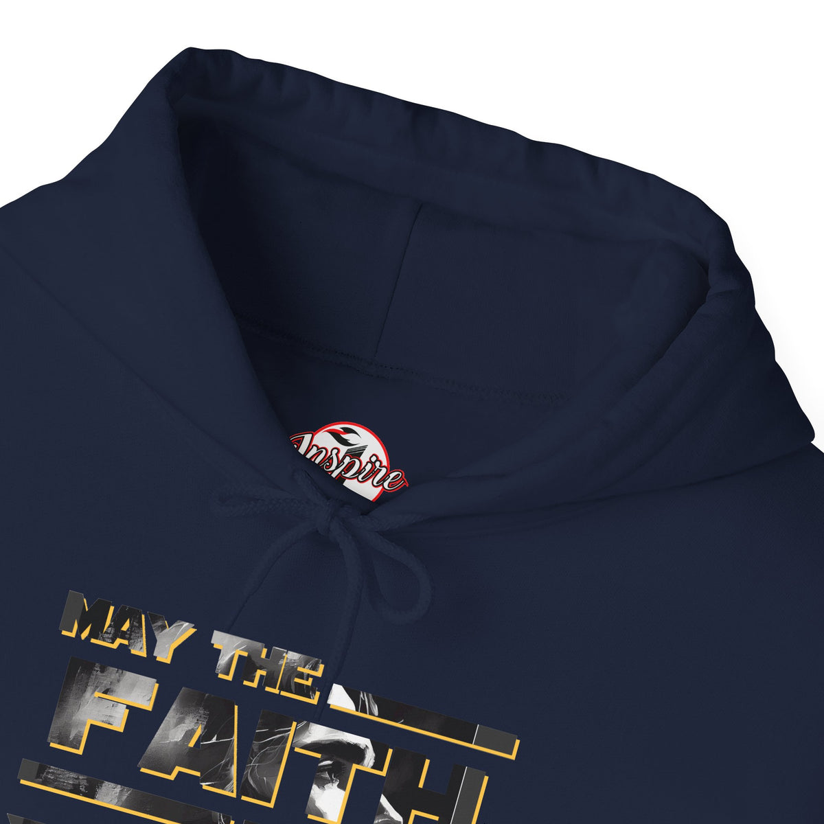 "May the Faith Be With You" Inspirational Pullover Hoodie