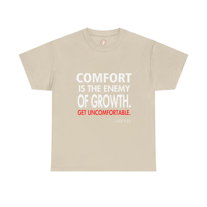 Get Uncomfortable Motivational Tee