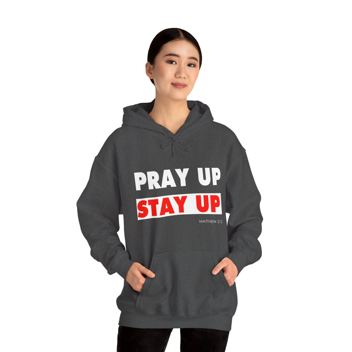 Pray Up Stay Up Hoodie - Inspirational Unisex Hooded Sweatshirt