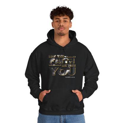 "May the Faith Be With You" Inspirational Pullover Hoodie