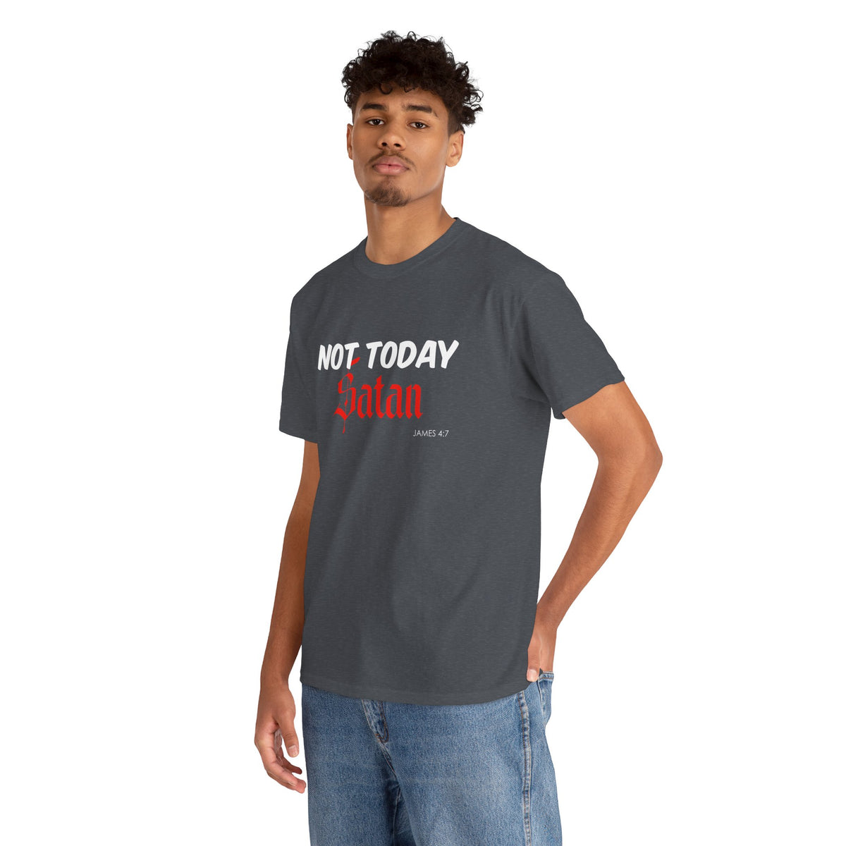 Not Today Satan Unisex Tee