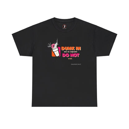 Dunkin Baptism Unisex Heavy Cotton Tee