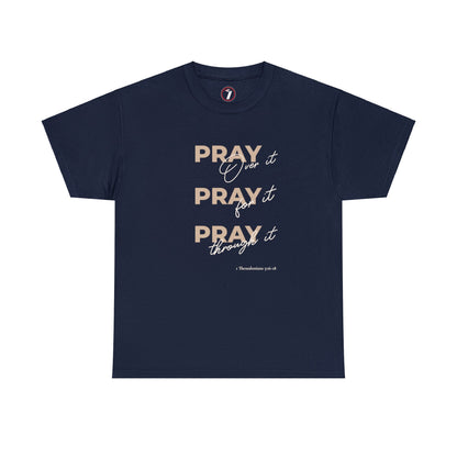 Pray Pray Pray Unisex Heavy Cotton Tee