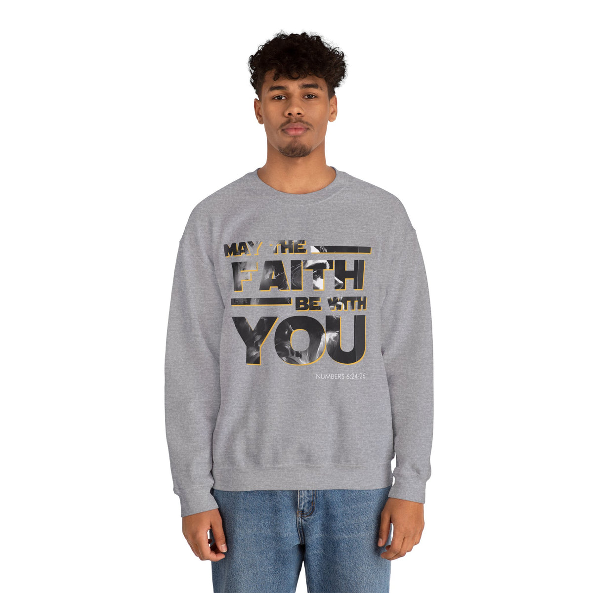 "May the Faith Be With You" Inspirational Crewneck Sweatshirt