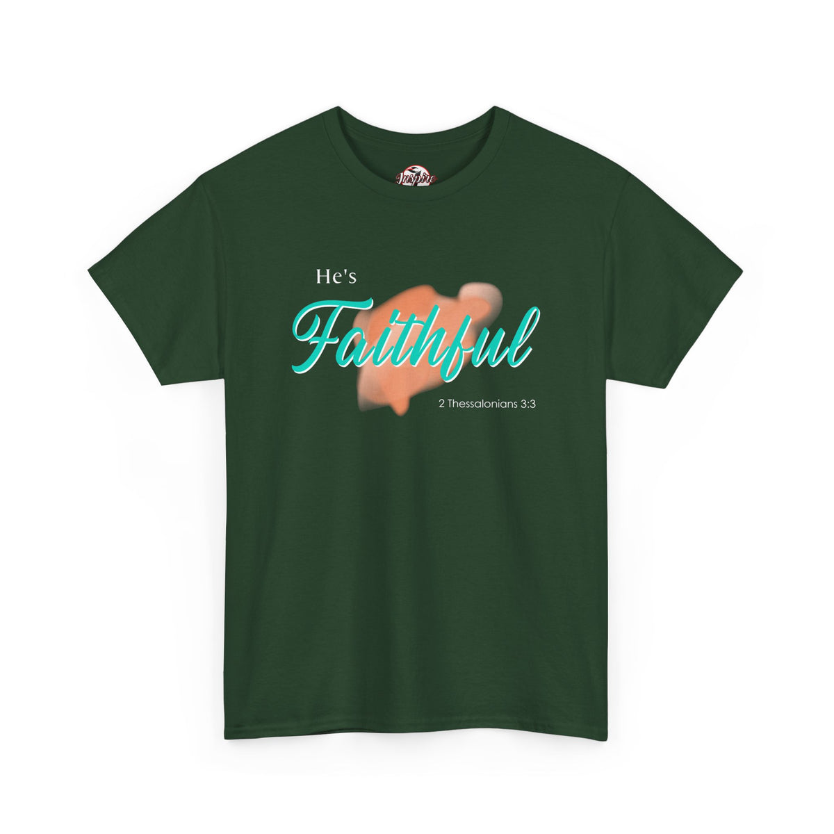 "He’s Faithful" Inspirational Women's T-Shirt