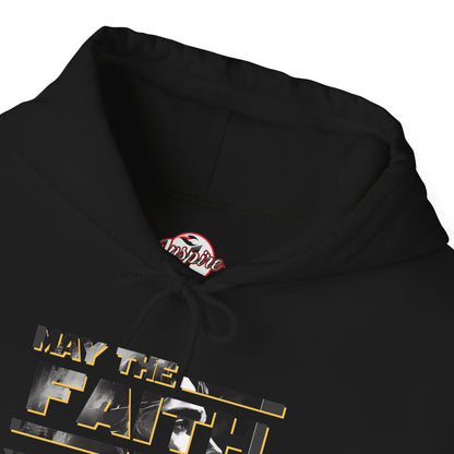 "May the Faith Be With You" Inspirational Pullover Hoodie