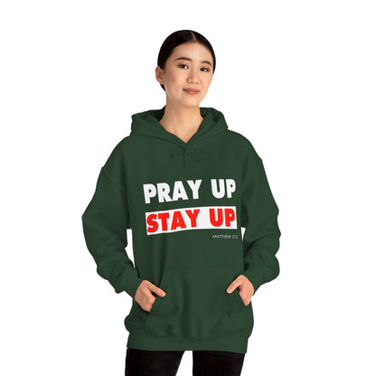 Pray Up Stay Up Hoodie - Inspirational Unisex Hooded Sweatshirt