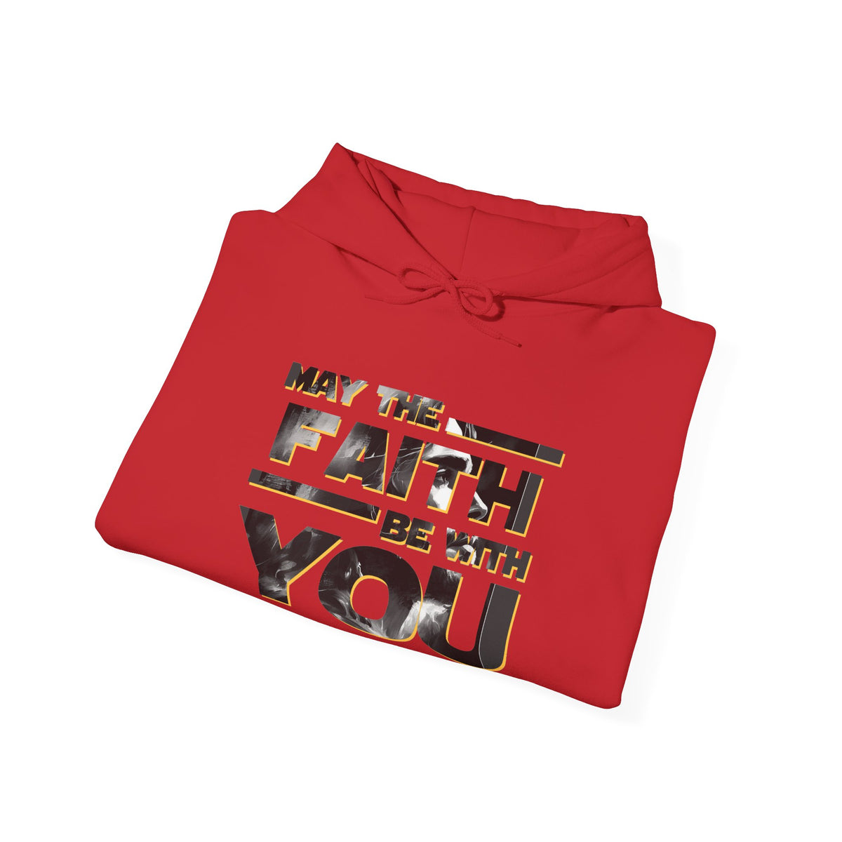 "May the Faith Be With You" Inspirational Pullover Hoodie