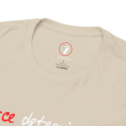 Fierce Determination Unisex Heavy Cotton Tee