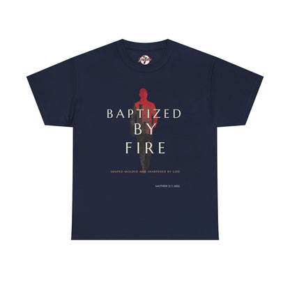 Baptized by Fire Unisex Heavy Cotton Tee