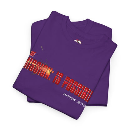 The Mission is Possible Motivational Unisex Graphic T-Shirt