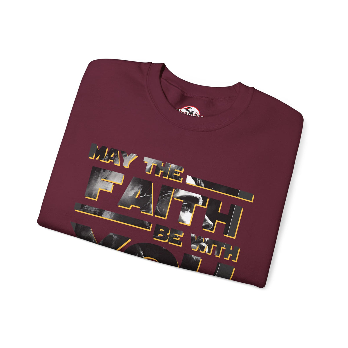 "May the Faith Be With You" Inspirational Crewneck Sweatshirt