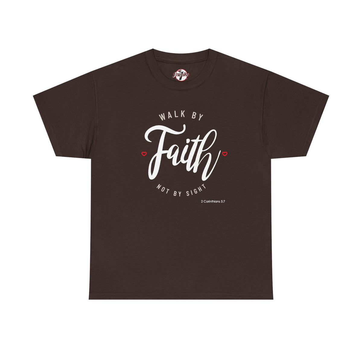 "Walk By Faith, Not By Sight" Motivational T-Shirt