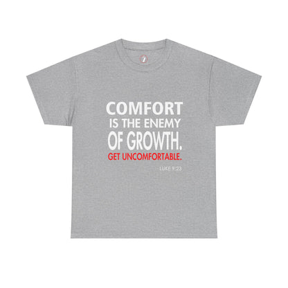 Get Uncomfortable Motivational Tee