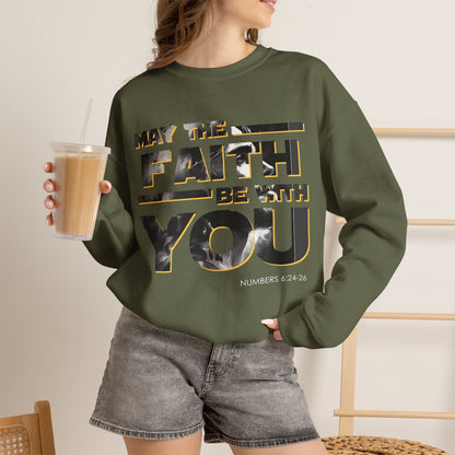"May the Faith Be With You" Inspirational Crewneck Sweatshirt