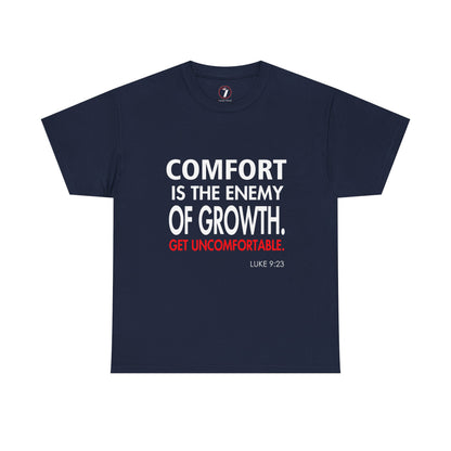 Get Uncomfortable Motivational Tee