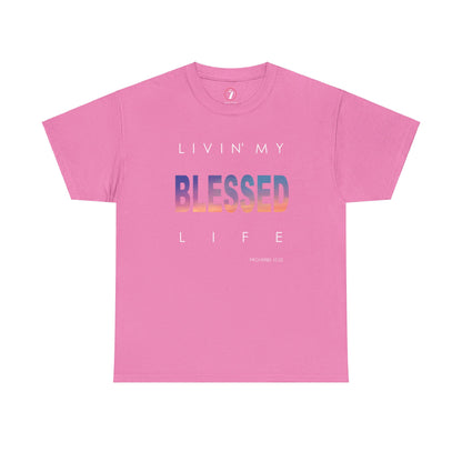 Livin' My Blessed Life Unisex Heavy Cotton Tee