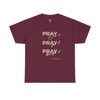 Pray Pray Pray Unisex Heavy Cotton Tee