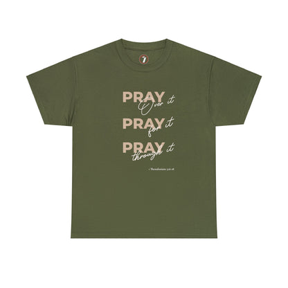 Pray Pray Pray Unisex Heavy Cotton Tee