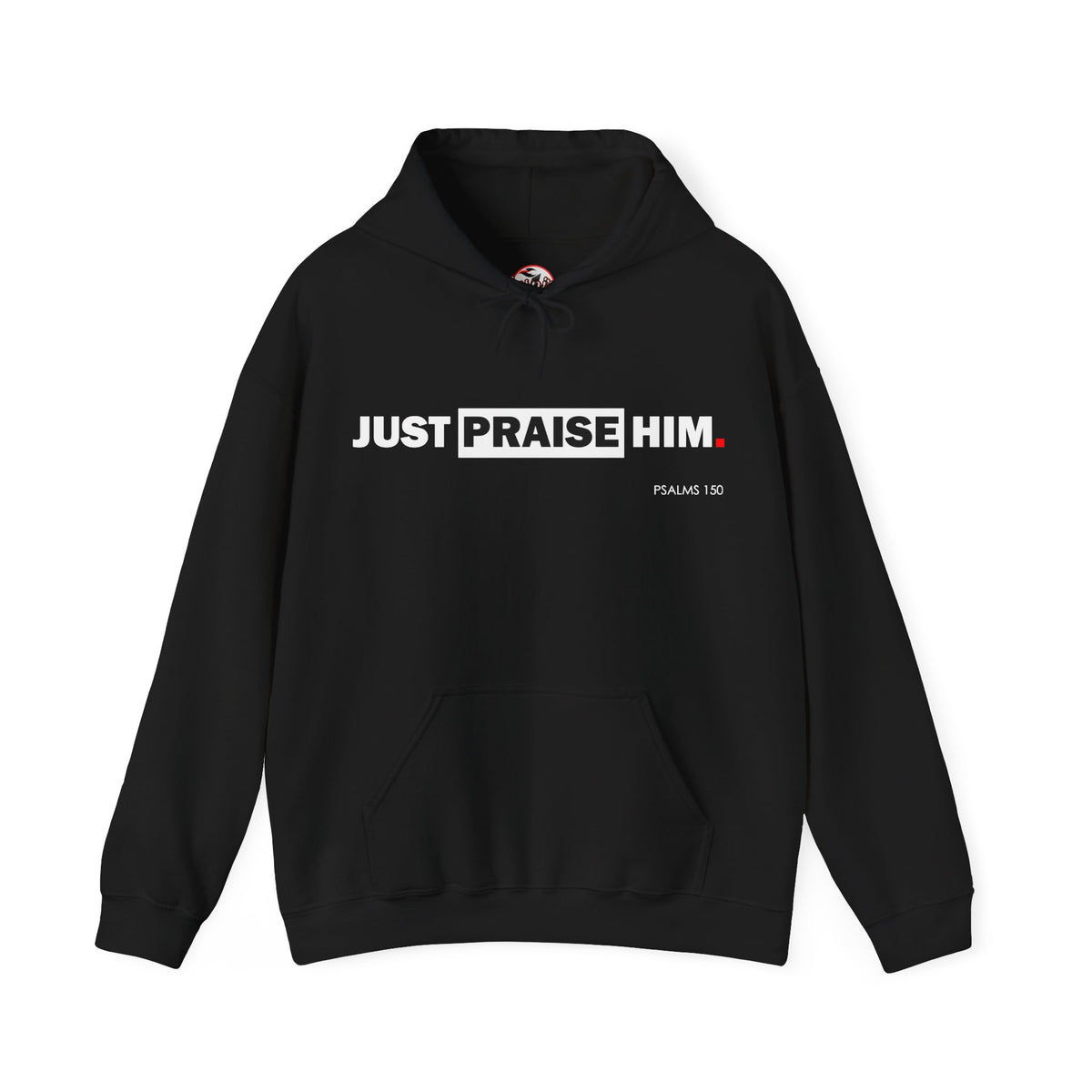 "Just Praise Him" Motivational Graphic Pullover Hoodie
