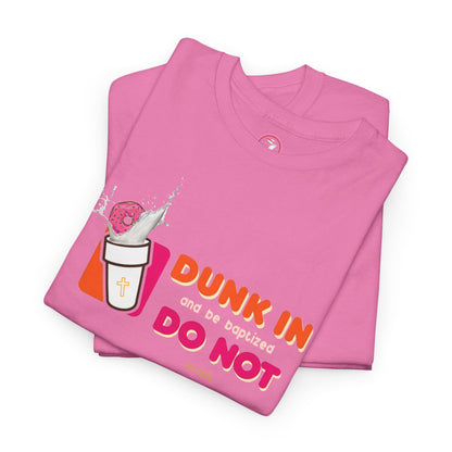 Dunkin Baptism Unisex Heavy Cotton Tee