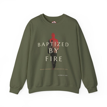 Baptized by Fire Inspirational Crewneck Sweatshirt