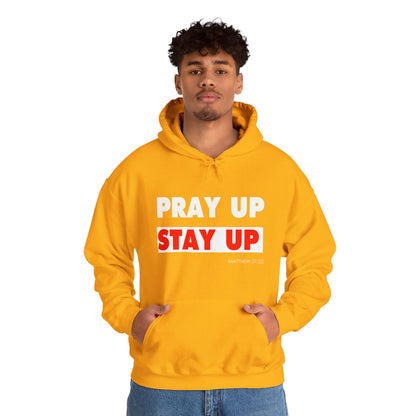 Pray Up Stay Up Hoodie - Inspirational Unisex Hooded Sweatshirt