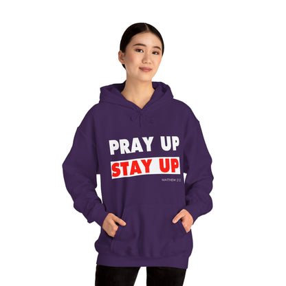 Pray Up Stay Up Hoodie - Inspirational Unisex Hooded Sweatshirt