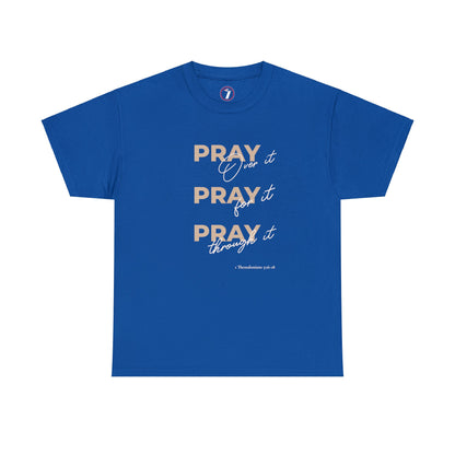 Pray Pray Pray Unisex Heavy Cotton Tee