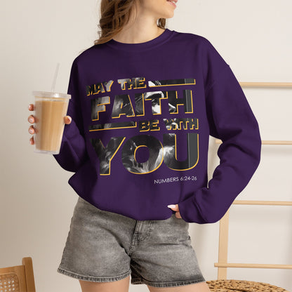 "May the Faith Be With You" Inspirational Crewneck Sweatshirt