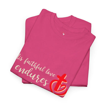 His Faithful Love Unisex Heavy Cotton Tee