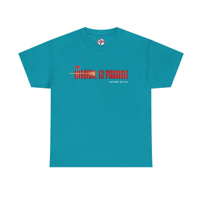 The Mission is Possible Motivational Unisex Graphic T-Shirt