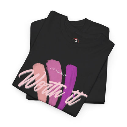 I'm Totally Worth It Unisex Heavy Cotton Tee