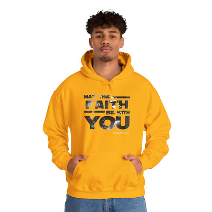 "May the Faith Be With You" Inspirational Pullover Hoodie