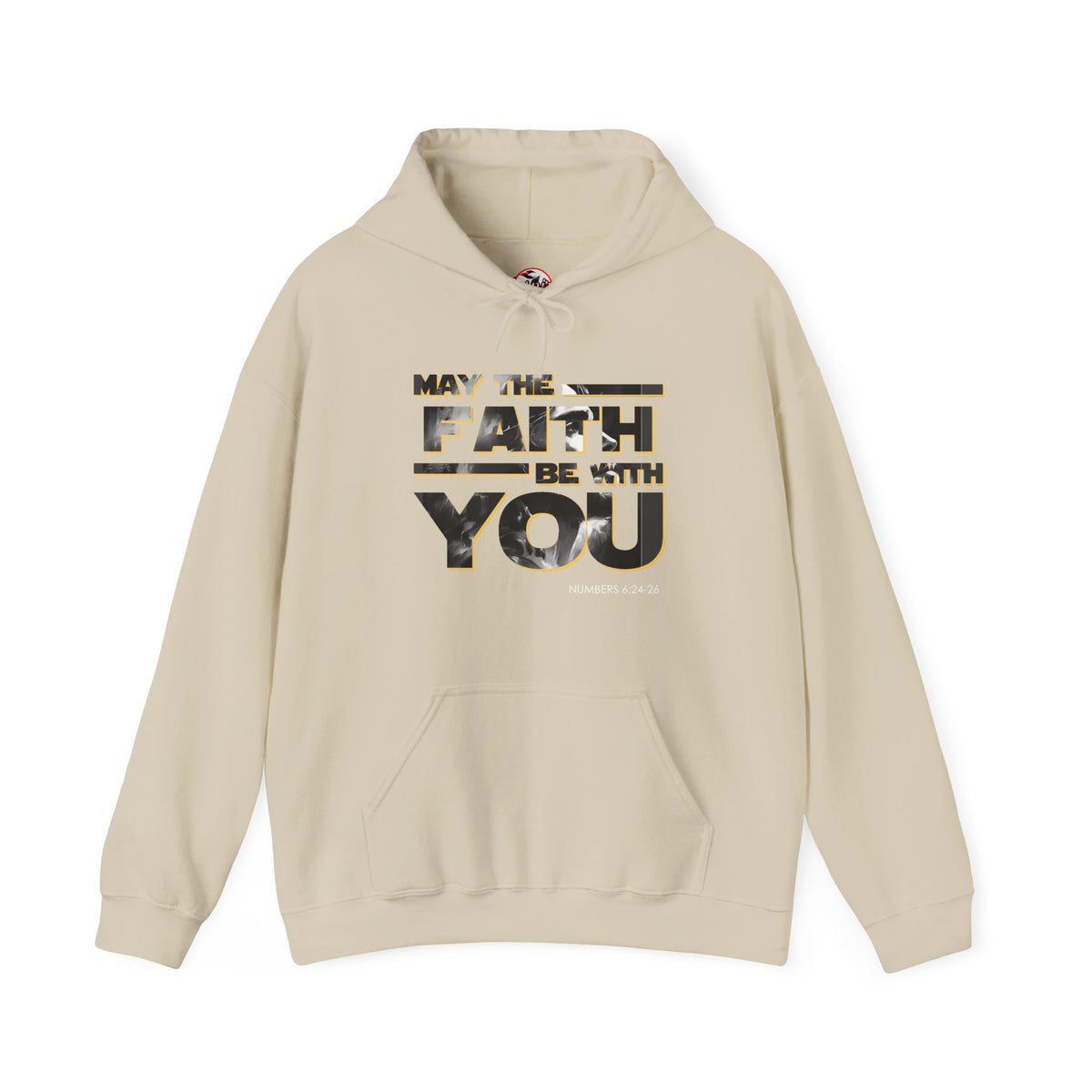"May the Faith Be With You" Inspirational Pullover Hoodie