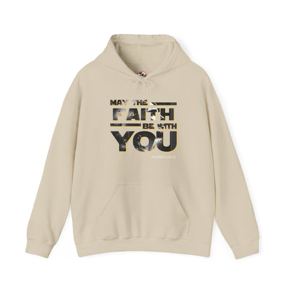 "May the Faith Be With You" Inspirational Pullover Hoodie