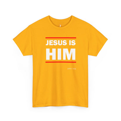 Jesus is Him Unisex Heavy Cotton Tee