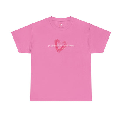 A Friend Loves at All Times Unisex Heavy Cotton Tee