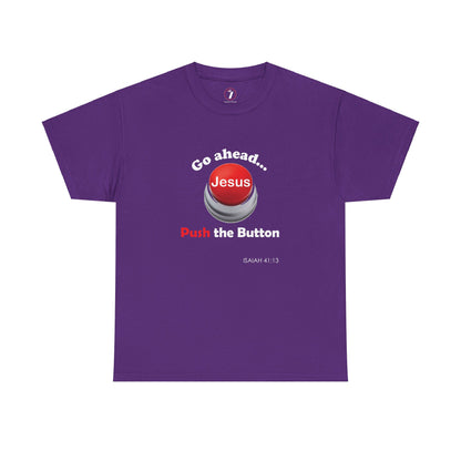 Push the Button Unisex Heavy Cotton Tee