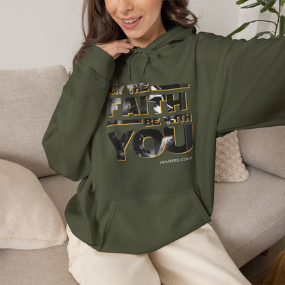 "May the Faith Be With You" Inspirational Pullover Hoodie