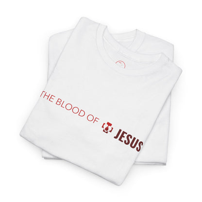 The Blood of Jesus Unisex Heavy Cotton Tee