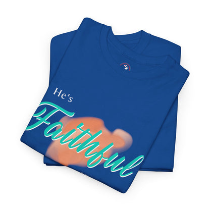 He's Faithful Unisex Heavy Cotton Tee
