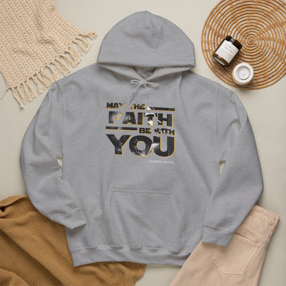 "May the Faith Be With You" Inspirational Pullover Hoodie